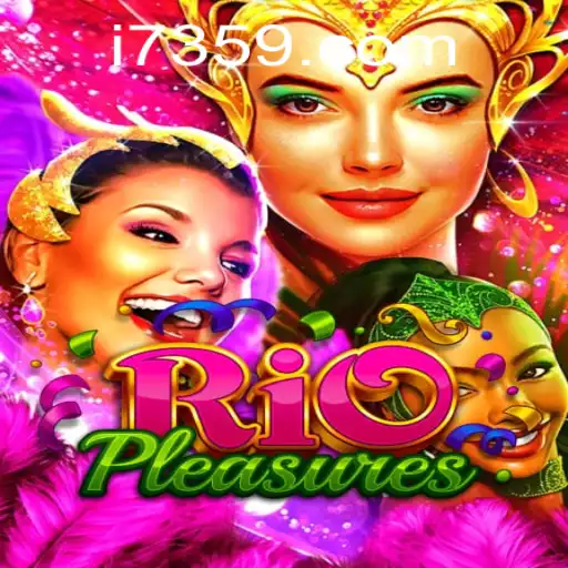RioPleasures: Dive into the Ultimate Gaming Experience